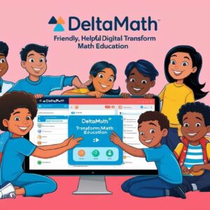 DeltaMath: The Digital Tool Transforming Math Education